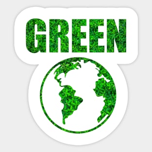 Green Earth! Keep it green - transparent Sticker